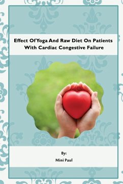 Effect Of Yoga And Raw Diet On Patients With Cardiac Congestive Failure - Paul, Mini