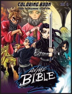 Anime Bible From The Beginning To The End Vol. 4 - Ortiz, Javier H