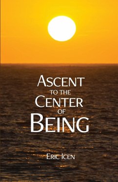 Ascent to the Center of Being - Icen, Eric