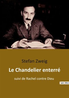 Le Chandelier enterré - Zweig, Stefan
