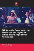 Eficácia da Colocação de Produtos em Jogos de Vídeo entre Jogadores Femininos