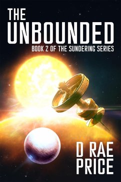 The Unbounded (The Sundering Series, #2) (eBook, ePUB) - Price, D Rae