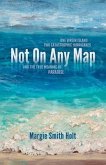 Not On Any Map (eBook, ePUB)