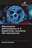Rilevamento dell'autolisina in S. Epidermidis resistente alla vancomicina