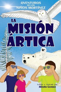 La misión ártica - Gomez, Minda