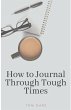 How to Journal Through Tough Times - Bild 1