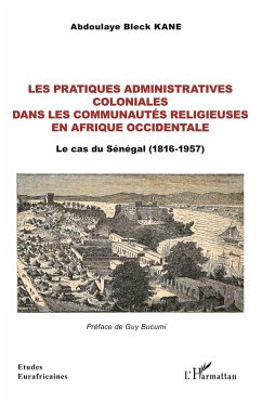Cover Les pratiques administratives coloniales dans les communautés religieuses en Afrique occidentale