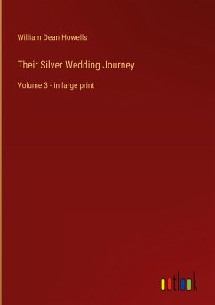 Their Silver Wedding Journey - Howells, William Dean