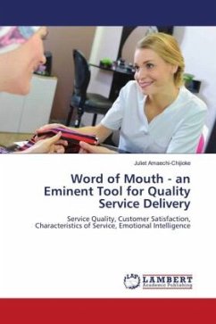 Word of Mouth - an Eminent Tool for Quality Service Delivery