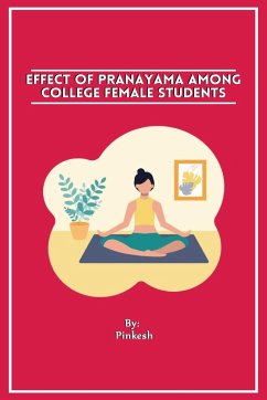 Effect Of Pranayama Among College Female Students - Pinkesh