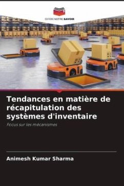 Tendances en matière de récapitulation des systèmes d'inventaire - SHARMA, ANIMESH KUMAR