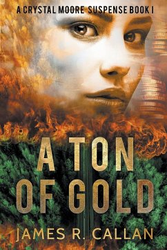 A Ton of Gold - Callan, James R.