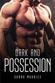 DARK AND POSSESSION