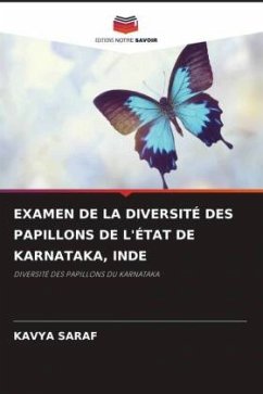 EXAMEN DE LA DIVERSITÉ DES PAPILLONS DE L'ÉTAT DE KARNATAKA, INDE - Saraf, Kavya