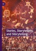 Stories, Storytellers, and Storytelling (eBook, PDF)