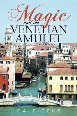 Magic and the Venetian Amulet (eBook, ePUB)
