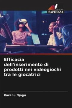 Efficacia dell'inserimento di prodotti nei videogiochi tra le giocatrici - Njogu, Karanu