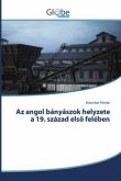 Az angol bányászok helyzete a 19. század els¿ felében