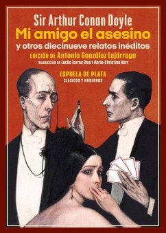 Cover Mi amigo el asesino y otros diecinueve relatos inéditos