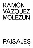 Ramón Vázquez Molezún : paisajes Ramón Vázquez Molezún : paisajes