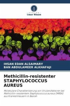 Methicillin-resistenter STAPHYLOCOCCUS AUREUS - ALSAIMARY, Ihsan Edan;Alkhafaji, Ban Abdulameer