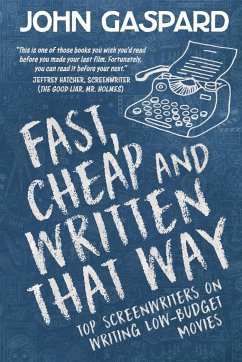 Fast, Cheap & Written That Way - Gaspard, John