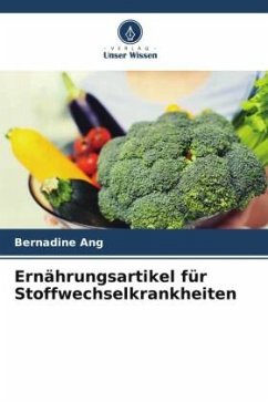 Ernährungsartikel für Stoffwechselkrankheiten - Ang, Bernadine