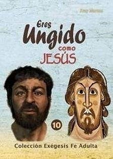 Eres ungido como Jesús