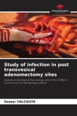 Study of infection in post transvesical adenomectomy sites