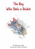 The Boy Who Stole A Rocket