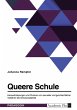 Queere Schule. Herausforderungen und... - Bild 1