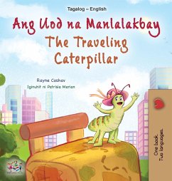 The Traveling Caterpillar (Tagalog English Bilingual Children's Book) - Coshav, Rayne; Books, Kidkiddos