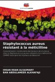 Staphylococcus aureus résistant à la méticilline
