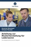 Anleitung zur Musterherstellung für Lederwaren