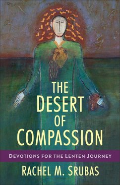The Desert of Compassion (eBook, ePUB) - Srubas, Rachel M.