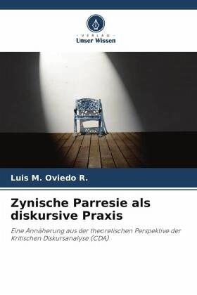 Zynische Parresie als diskursive Praxis Zynische Parresie als diskursive Praxis