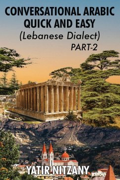 Conversational Arabic Quick and Easy - Lebanese Dialect - PART 2 - Nitzany, Yatir