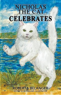 Nicholas the Cat Celebrates - Belanger, Roberta