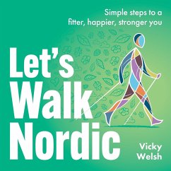 Let's Walk Nordic - Welsh, Vicky