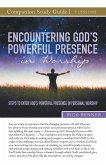 Encountering God's Powerful Presence in Worship Study Guide