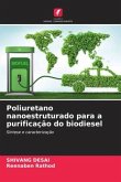 Poliuretano nanoestruturado para a purificação do biodiesel