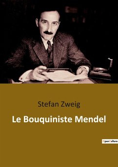 Le Bouquiniste Mendel - Zweig, Stefan