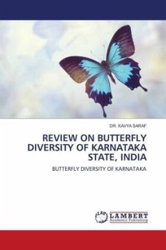 REVIEW ON BUTTERFLY DIVERSITY OF KARNATAKA STATE, INDIA - SARAF, DR. KAVYA