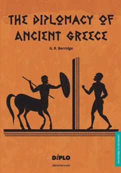 The Diplomacy of Ancient Greece - Berridge, G. R.
