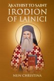 Akathist to Saint Irodion of Lainici