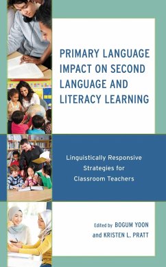 Primary Language Impact on Second Language and Literacy Learning (eBook, ePUB)