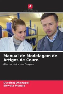 Manual de Modelagem de Artigos de Couro - Dhanapal, Durairaj;Mundia, Sitwala