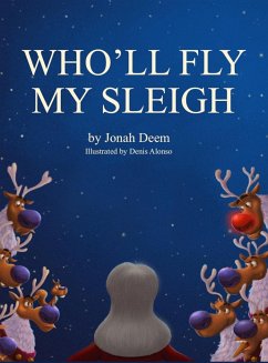 Who'll Fly My Sleigh - Deem, Jonah