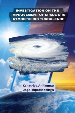 Investigation on the improvement of space in atmospheric turbulence - Jagdishprasadsingh, Kshatriya Anilkumar