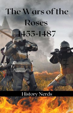 The Wars of the Roses - Nerds, History